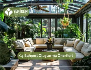 Kış Bahçesi Oluşturma Önerileri
