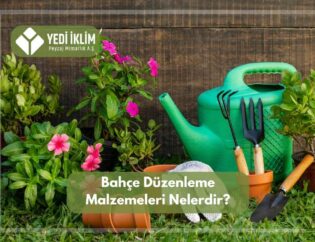 Bahçe düzenleme malzemeleri nasıl kullanılır